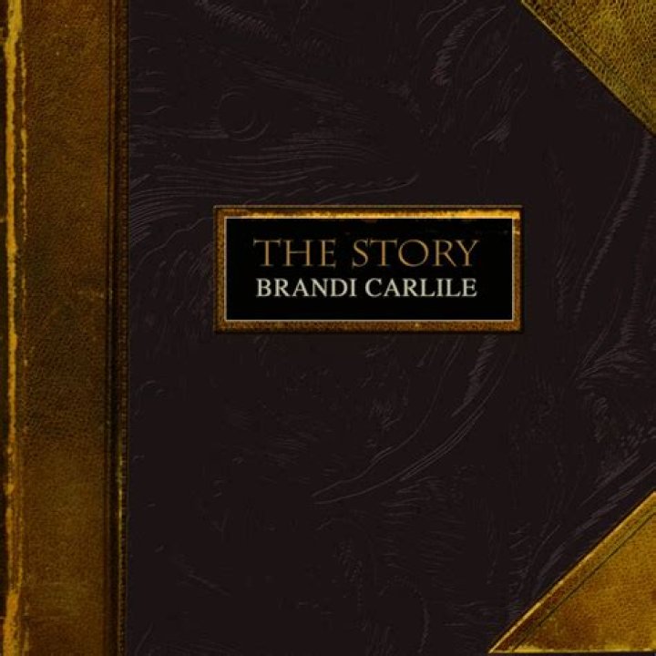 The Story Behind "The Story" Song by Brandi Carlile: A Deep Dive into Its Meaning and Impact